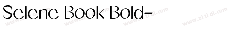 Selene Book Bold字体转换